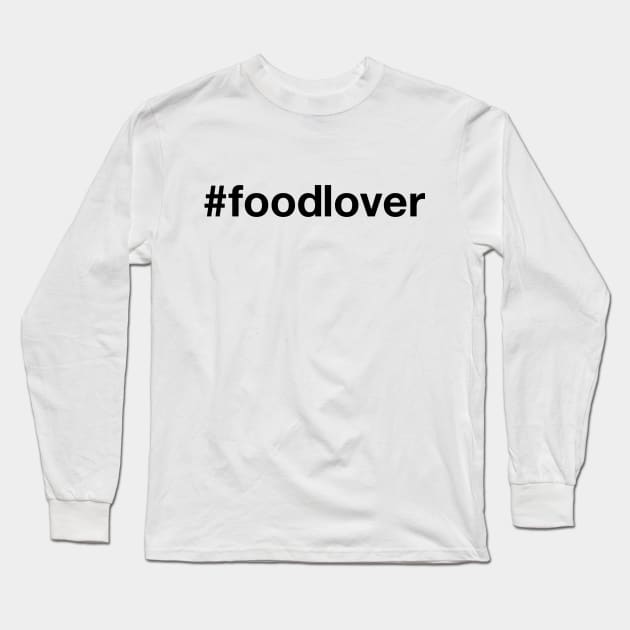 FOODLOVER Long Sleeve T-Shirt by eyesblau